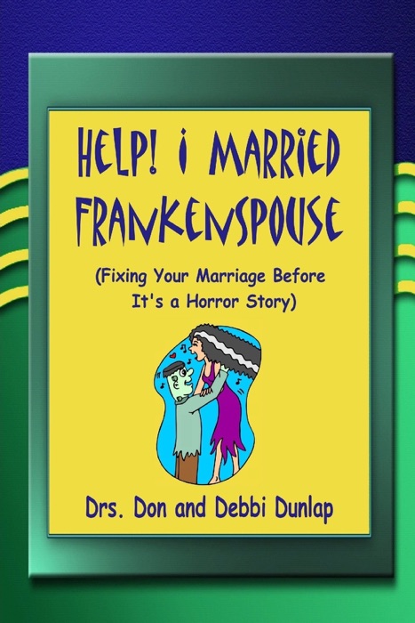 Help! I Married Frankenspouse