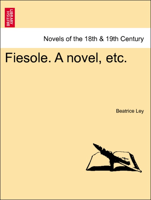 Fiesole. A novel, etc. VOLUME I