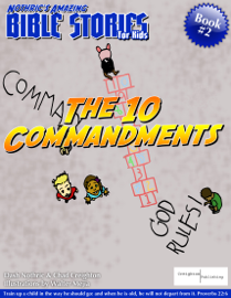 Nothric's Amazing Bible Stories for Kids: The 10 Commandments