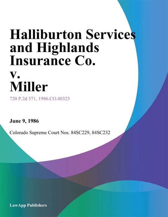 Halliburton Services And Highlands Insurance Co. V. Miller