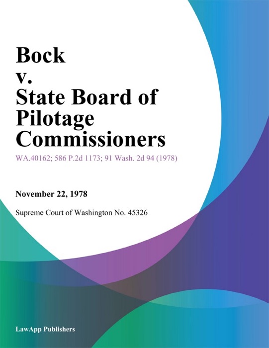 Bock V. State Board Of Pilotage Commissioners