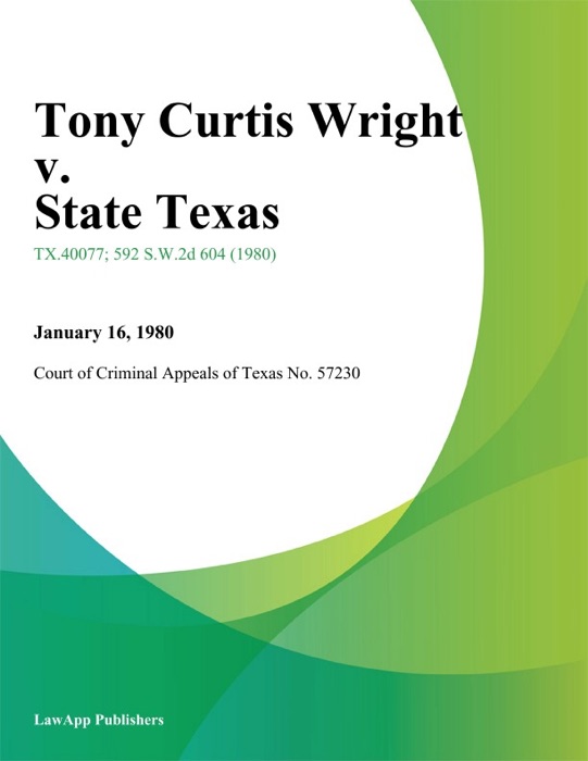 Tony Curtis Wright v. State Texas