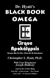 Black Book Omega - Christopher S. Hyatt, MobiusFrame, P. Emerson Williams, Wes Unruh, Antero Alli, Calvin Iwema & Nick Pell
