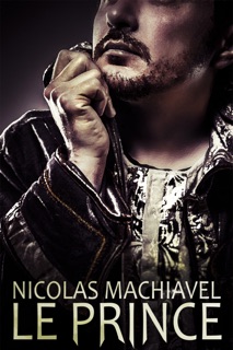 Le Prince by Nicolas Machiavel