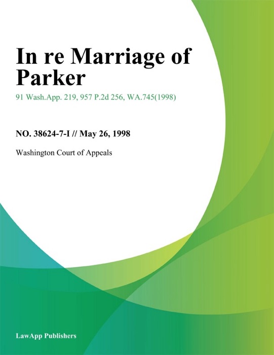 In Re Marriage Of Parker