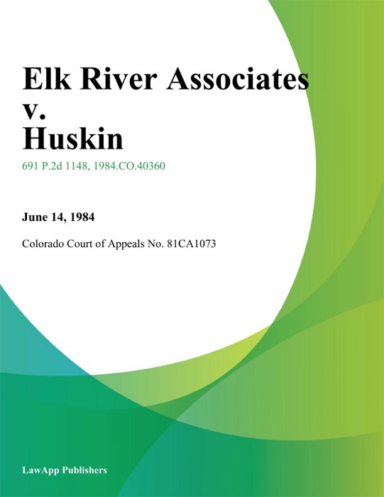 Elk River Associates V. Huskin
