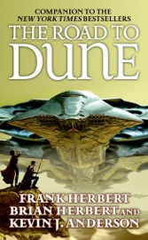 The Road to Dune - Kevin J. Anderson, Brian Herbert & Frank Herbert