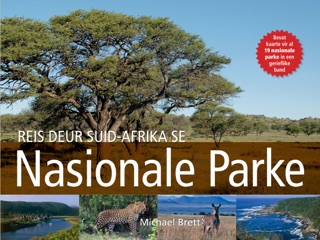 Reis Deur Suid-Afrika Se Nasionale Parke by Michael Brett