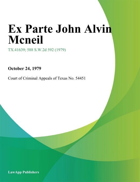 Ex Parte John Alvin Mcneil