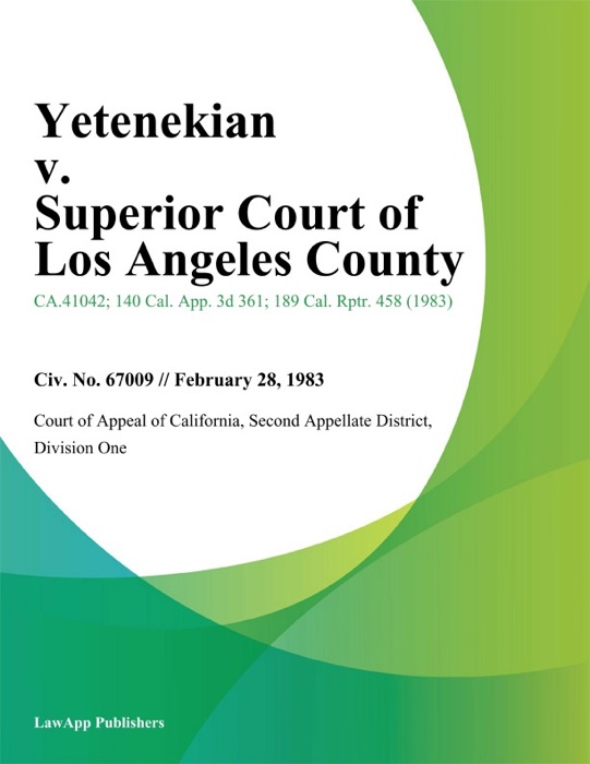 Yetenekian v. Superior Court of Los Angeles County