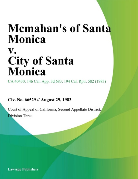Mcmahan's Of Santa Monica V. City Of Santa Monica