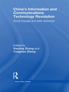 China's Information and Communications Technology Revolution by Xiaoling Zhang & Zheng Yongnian