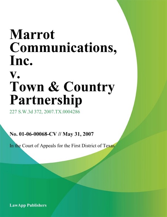 Marrot Communications, Inc. v. Town & Country Partnership