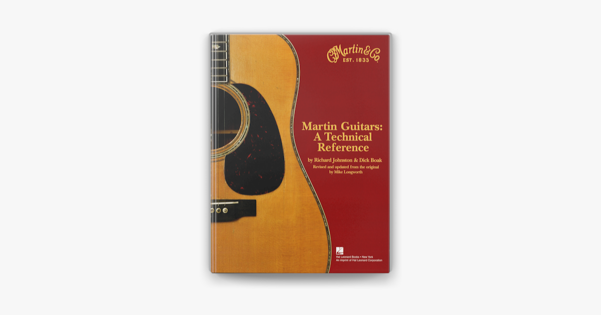 ギター Martin Guitars: A Technical Reference Martin Guitars: A Technical Reference by Richard Johnston on Apple