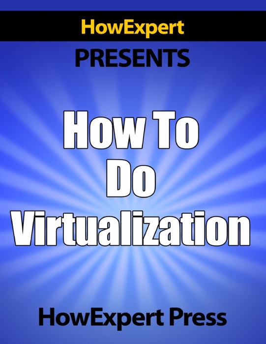 How to Do Virtualization