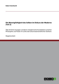 Die Mannigfaltigkeit des Selben im Diskurs der Moderne (Teil 2)