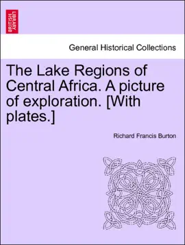 Read: The Lake Regions of Book Central Africa. A picture of exploration. [With plates.] Vol. I.