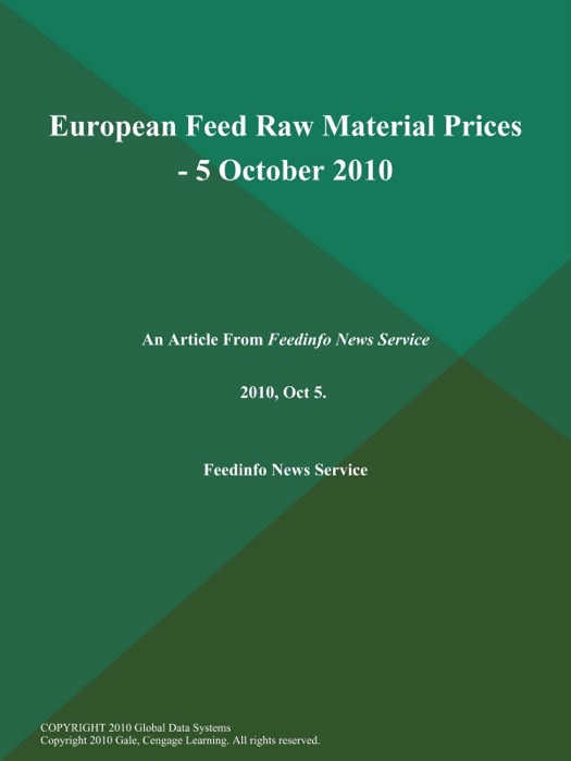 European Feed Raw Material Prices - 5 October 2010