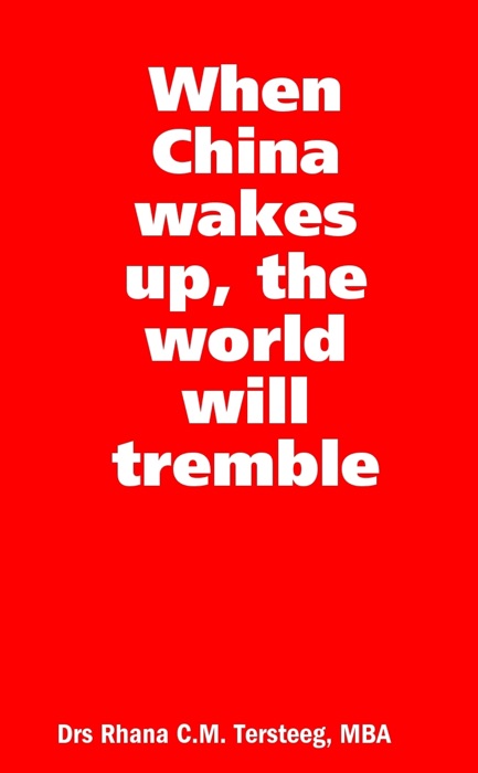 When China Wakes Up, the World Will Tremble