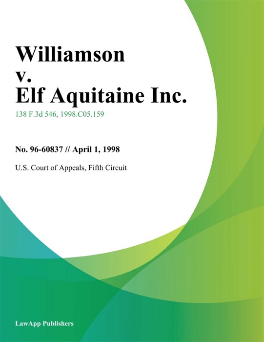 Williamson v. Elf Aquitaine Inc.