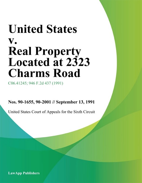 United States v. Real Property Located At 2323 Charms Road