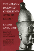 The African Origin of Civilization - Cheikh Anta Diop