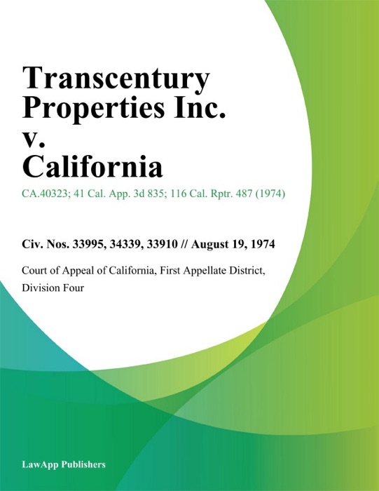 Transcentury Properties Inc. v. California