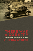 There Was a Country - Chinua Achebe