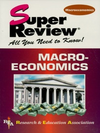 Macroeconomics Super Review