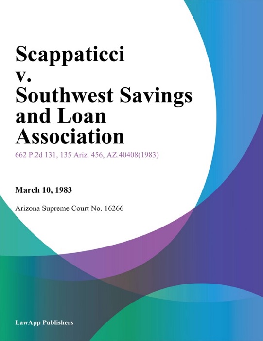 Scappaticci V. Southwest Savings And Loan Association