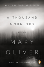 A Thousand Mornings - Mary Oliver Cover Art