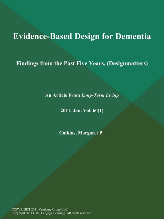 Evidence-Based Design for Dementia: Findings from the Past Five Years (Designmatters)