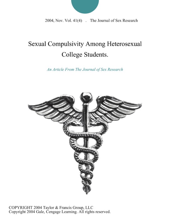 Sexual Compulsivity Among Heterosexual College Students.