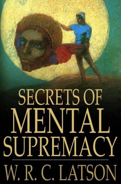 Secrets Of Mental Supremacy