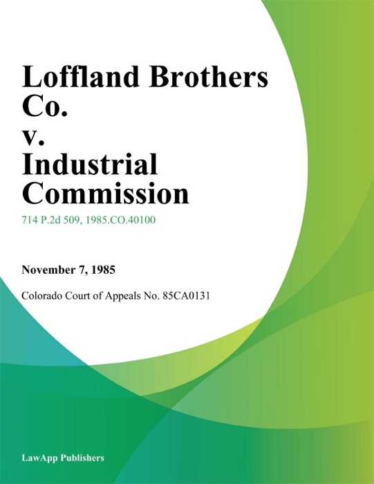 Loffland Brothers Co. v. Industrial Commission