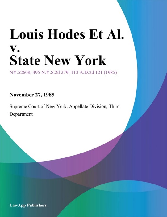Louis Hodes Et Al. v. State New York
