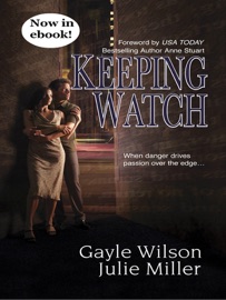 Keeping Watch - Gayle Wilson & Julie Miller