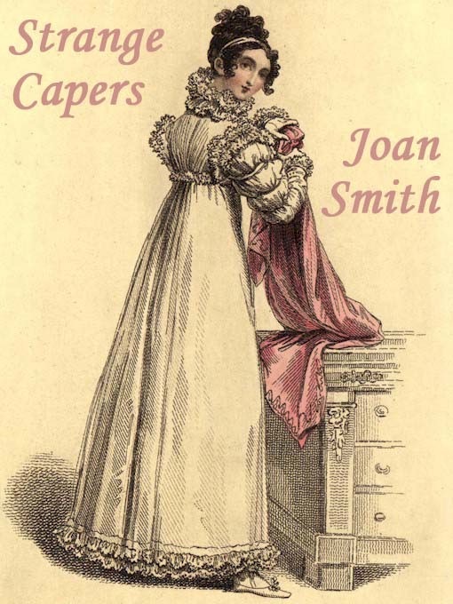 Strange Capers (a Regency Romance)