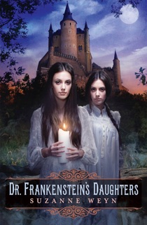 Dr. Frankenstein's Daughters by Suzanne Weyn
