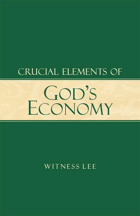 Crucial Elements of God's Economy