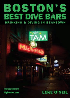 Boston's Best Dive Bars by Luke O'Neil