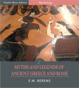 Read: Myths and Legends of Ancient Greece and Rome Book (Illustrated Edition)