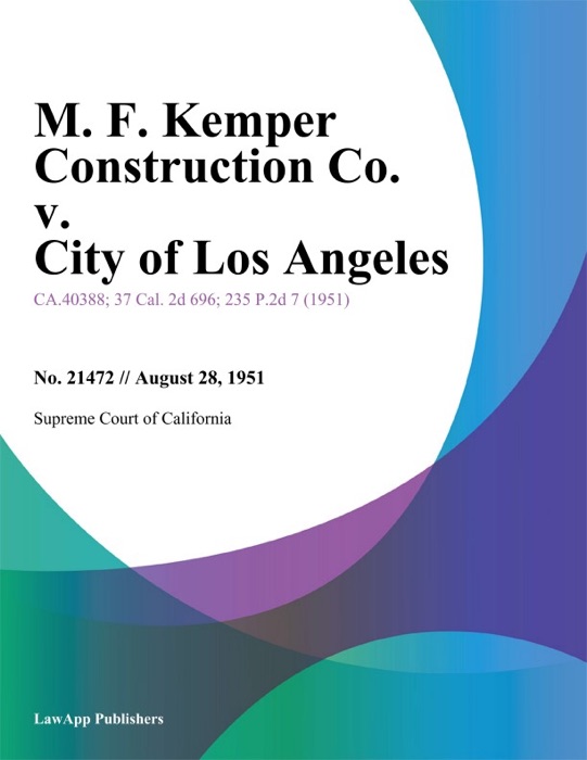 M. F. Kemper Construction Co. V. City Of Los Angeles