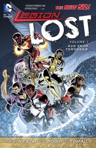 Legion Lost Vol. 1: Run From Tomorrow