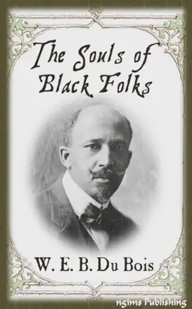 The Souls of Black Folk (Illustrated + FREE audiobook download link)