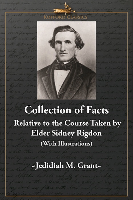 Collection of Facts Relative to the Course Taken By Elder Sidney Rigdon