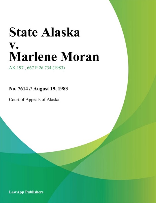 State Alaska v. Marlene Moran