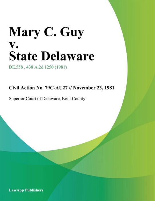 Mary C. Guy v. State Delaware