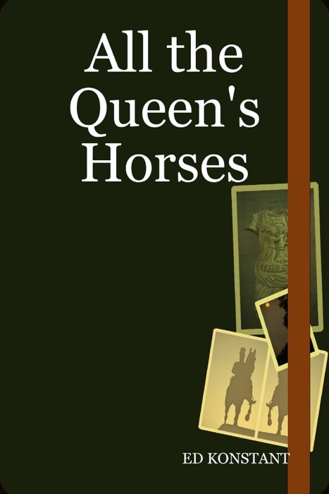 All the Queen's Horses