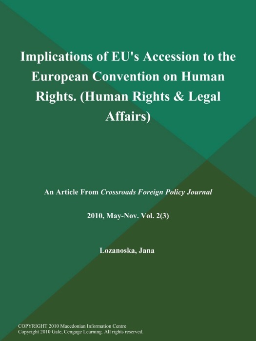 Implications of EU's Accession to the European Convention on Human Rights (Human Rights & Legal Affairs)